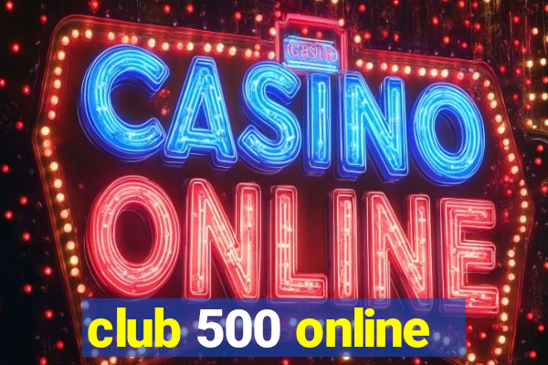 club 500 online